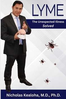 Paperback Lyme: The Unexpected Illness - Solved Book