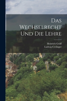 Paperback Das Wechselrecht und die Lehre [German] Book