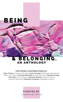 Paperback Being & Belonging: An Anthology Book