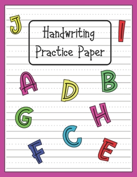 Handwriting Practice Paper: Blank Paper Notebook with Dotted Lined Sheets for K-3 Students Handwriting Workbook 100 Pages 8.5x11 Inch Cute Alphabet Letter Cover