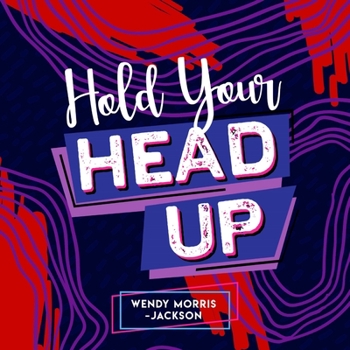 Paperback Hold Your Head Up Book