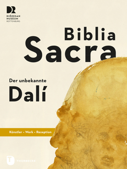 Hardcover Biblia Sacra - Der Unbekannte Dali: Kunstler - Werk - Rezeption [German] Book