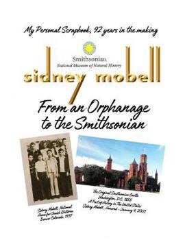 Paperback From an Orphanage to the Smithsonian: Sidney Mobell, Honored in The Smithsonian Book