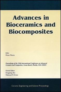 Advances in Bioceramics and Biocomposites (Ceramic Engineering and Science Proceedings)