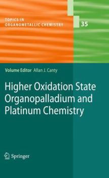 Paperback Higher Oxidation State Organopalladium and Platinum Chemistry Book