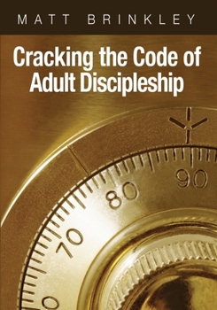 Paperback Cracking the Code of Adult Discipleship Book