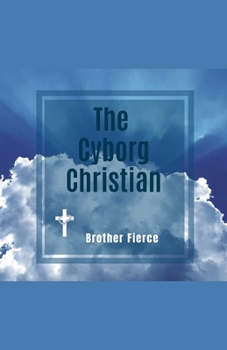 Paperback The Cyborg Christian Book