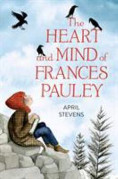 Hardcover The Heart and Mind of Frances Pauley Book