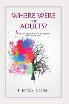 Paperback Where Were the Adults? Book