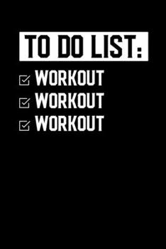 Paperback To Do List: Workout Workout Workout: Motivational & Inspirational Notebook Book