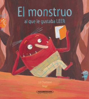 Paperback El Monstruo Al Que Le Gustaba Leer Book