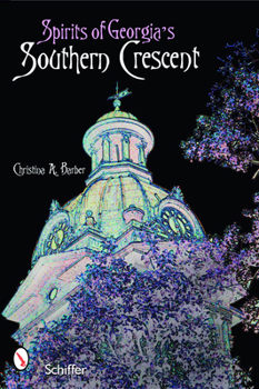 Paperback Spirits of Georgia's Southern Crescent Book