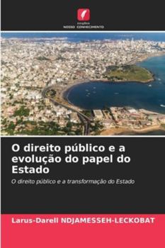 Paperback O direito público e a evolução do papel do Estado [Portuguese] Book