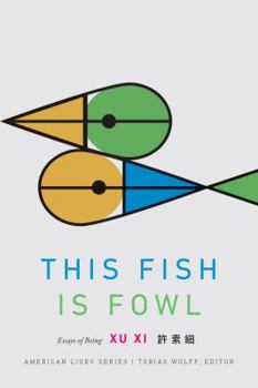 Paperback This Fish Is Fowl: Essays of Being Book