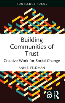 Paperback Building Communities of Trust: Creative Work for Social Change Book