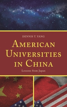American Universities in China: Lessons from Japan