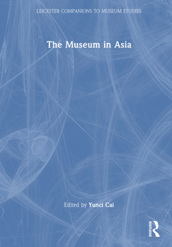 Hardcover The Museum in Asia Book