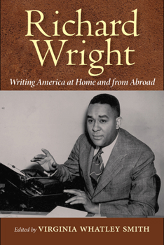 Hardcover Richard Wright Writing America at Home and from Abroad Book