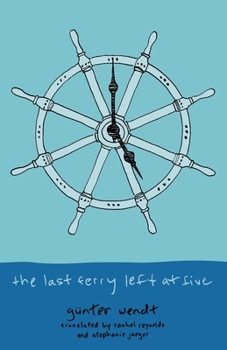 Paperback The Last Ferry Left at Five Book