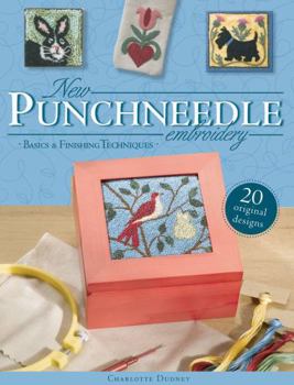 Paperback New Punchneedle Embroidery: Basics & Finishing Techniques Plus 20 Original Designs Book