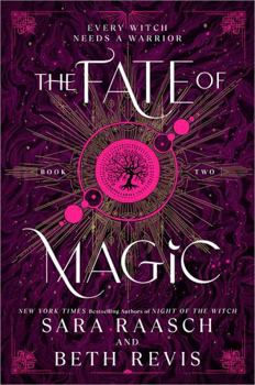 The Fate of Magic - Book #2 of the Witch and Hunter