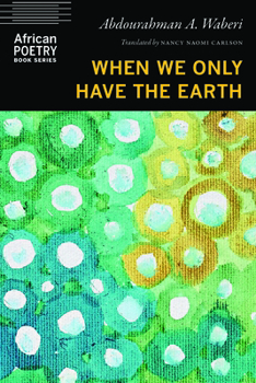 Paperback When We Only Have the Earth Book