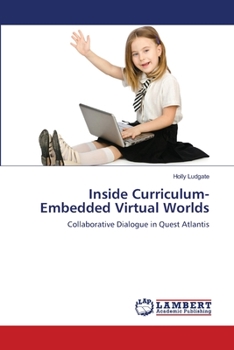 Paperback Inside Curriculum-Embedded Virtual Worlds Book