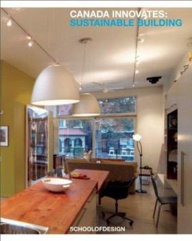 Canada Innovates: Sustainable Building