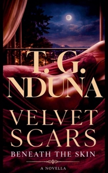 Paperback Velvet Scars Beneath the Skin Book
