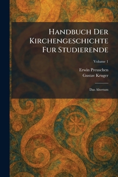 Handbuch Der Kirchengeschichte Fur Studierende: Das Altertum (German Edition)