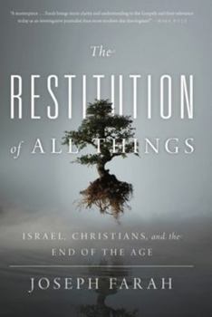 Hardcover The Restitution of All Things: Israel, Christians, and the End of the Age Book