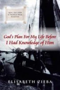 Paperback God's Plan For My Life Before I Had Knowledge of Him Book