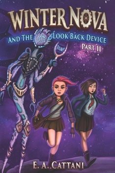 Paperback Winter Nova And The Look Back Device: Part 2 Book