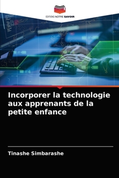 Paperback Incorporer la technologie aux apprenants de la petite enfance [French] Book