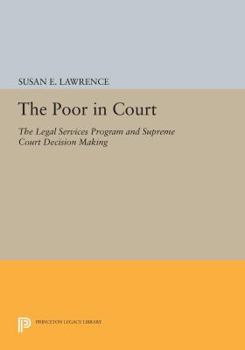 Paperback The Poor in Court: The Legal Services Program and Supreme Court Decision Making Book