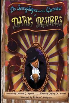Paperback Dr. Sarcophagus and his Carnival of Dark Desires Book