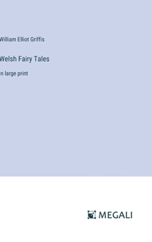 Hardcover Welsh Fairy Tales: in large print Book