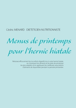Menus de printemps pour l'hernie hiatale (French Edition)
