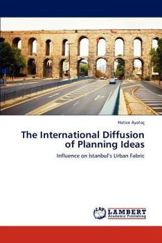 Paperback The International Diffusion of Planning Ideas Book
