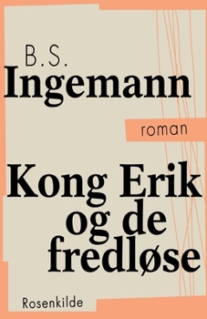 Paperback Kong Erik og de fredl?se [Danish] Book