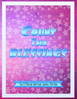 Paperback Count Your Blessings: Daily Activity Book For Young Boys and Girls Book