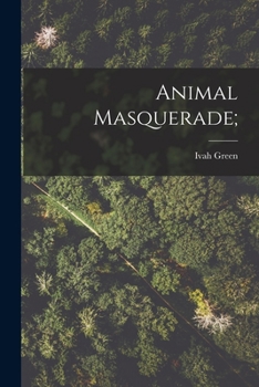 Paperback Animal Masquerade; Book
