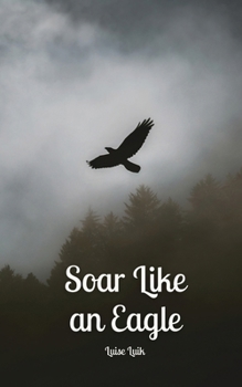 Paperback Soar Like an Eagle Book