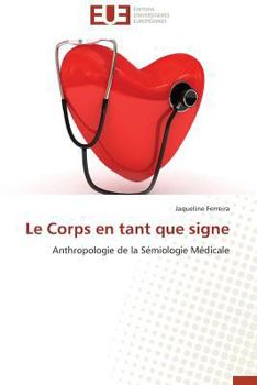 Paperback Le Corps En Tant Que Signe [French] Book