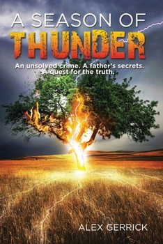 Paperback A Season of Thunder: An unsolved crime, a father's secrets, a quest for the truth Book