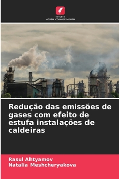Paperback Redução das emissões de gases com efeito de estufa instalações de caldeiras [Portuguese] Book
