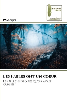 Paperback Les Fables ont un coeur [French] Book