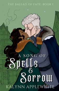 Paperback A Song of Spells & Sorrow Book