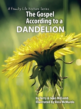 Paperback The Gospel According to a Dandelion Book
