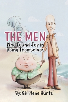 Paperback The Men Who Found Joy in Being Themselves Book